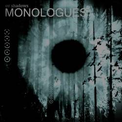 Ov Shadows : Monologues Ov Shadows : Monologues